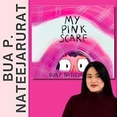 Happy Reading Children's Bookshop - Kid's Author/Illustrator Event: Bua P. Nateejarurat 'My Pink Scarf' (3+)